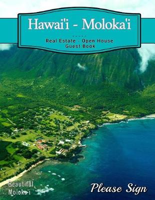 Book cover for Hawai'i - Moloka'i Real Estate Open House Guest Book