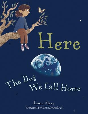 Book cover for Here: The Dot We Call Home