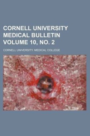 Cover of Cornell University Medical Bulletin Volume 10, No. 2