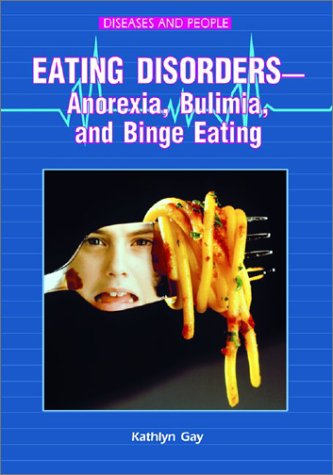 Book cover for Eating Disorders: Anorexia, Bulimia, and Binge Eating
