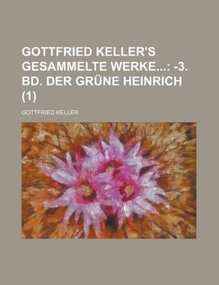 Book cover for Gottfried Keller's Gesammelte Werke (1)