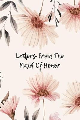 Book cover for Letters From The Maid Of Honor