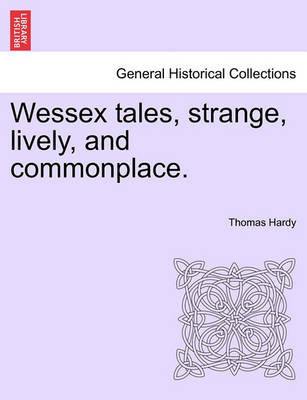 Book cover for Wessex Tales, Strange, Lively, and Commonplace. Vol. II.