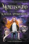 Book cover for Mortiswood Kaelia Awakening