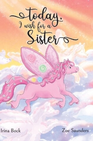 Cover of Today, I wish for a sister