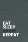 Book cover for Eat Sleep Radio Repeat