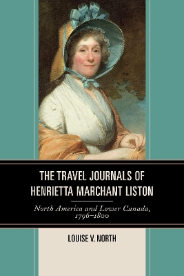 Cover of The Travel Journals of Henrietta Marchant Liston