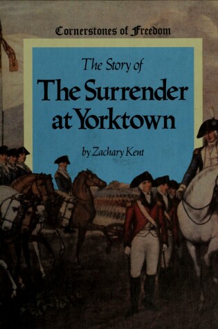 Cover of The Story of the Surrender at Yorktown