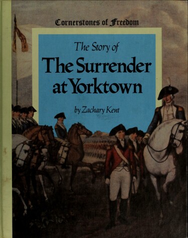 Cover of The Story of the Surrender at Yorktown