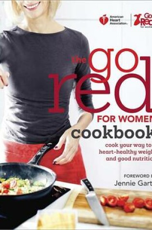 Cover of The Go Red for Women Cookbook