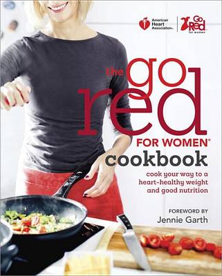 Book cover for The Go Red for Women Cookbook