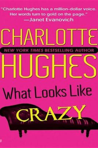 Cover of What Looks Like Crazy