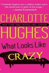 Book cover for What Looks Like Crazy