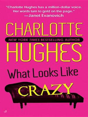 Book cover for What Looks Like Crazy
