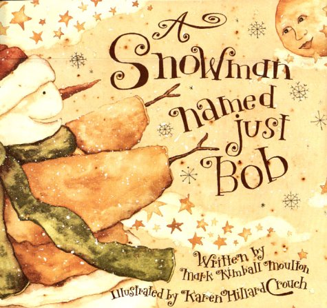 Book cover for Snowman Named Just Bob