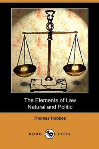 Cover of The Elements of Law, Natural and Politic (Dodo Press)