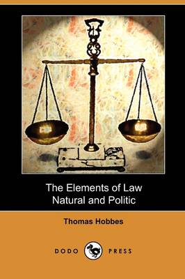 Book cover for The Elements of Law, Natural and Politic (Dodo Press)