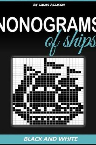 Cover of Nonograms of Ships