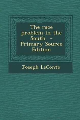 Cover of The Race Problem in the South - Primary Source Edition