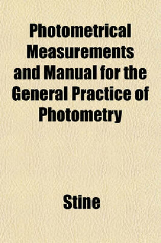 Cover of Photometrical Measurements and Manual for the General Practice of Photometry