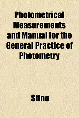 Book cover for Photometrical Measurements and Manual for the General Practice of Photometry