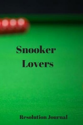 Cover of Snooker Lovers Resolution Journal