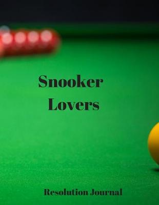 Book cover for Snooker Lovers Resolution Journal