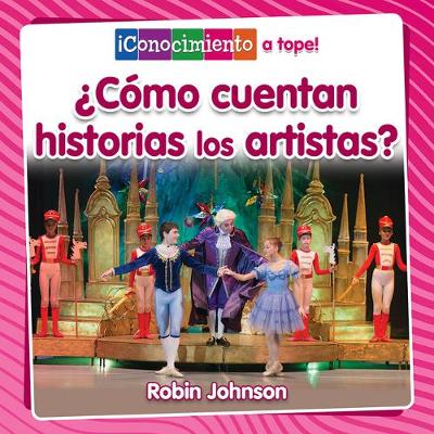 Cover of �C�mo Cuentan Historias Los Artistas? (How Do Artists Tell Stories?)