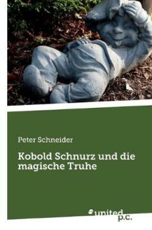 Cover of Kobold Schnurz und die magische Truhe