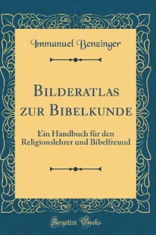 Cover of Bilderatlas Zur Bibelkunde