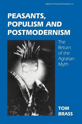 Book cover for Peasants Populism and Postmodernism: The Return of the Agrarian Myth