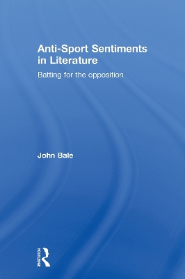 Book cover for Anti-Sport Sentiments in Literature