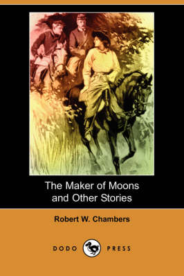 Book cover for The Maker of Moons and Other Stories