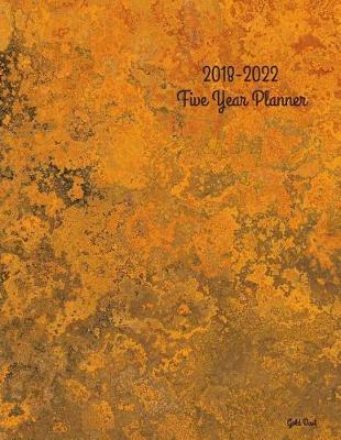 Book cover for 2018 - 2022 Gold Dust Five Year Planner