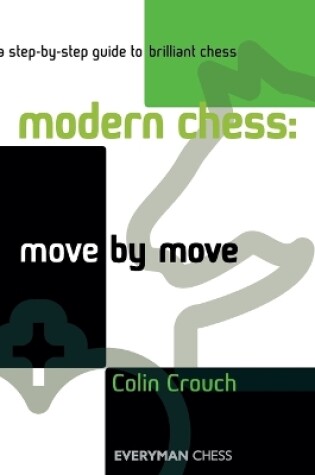 Cover of Modern Chess: Move by Move