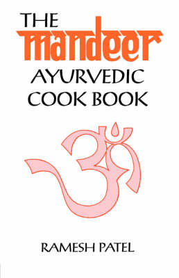 Book cover for The Mandeer Ayurvedic Cookbook