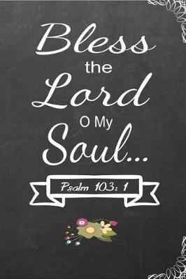 Book cover for Bless the Lord O My Soul... Psalm 103