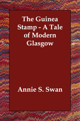 Book cover for The Guinea Stamp - A Tale of Modern Glasgow