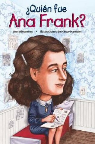 Cover of Quien Fue Ana Frank? / Who Was Anne Frank? (Spanish Edition)