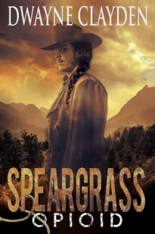 Cover of Speargrass-Opioid