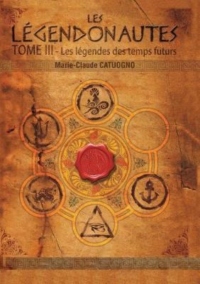 Book cover for LES LÉGENDONAUTES : les légendes des temps futurs