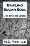 Book cover for Bawling Sugar Soul