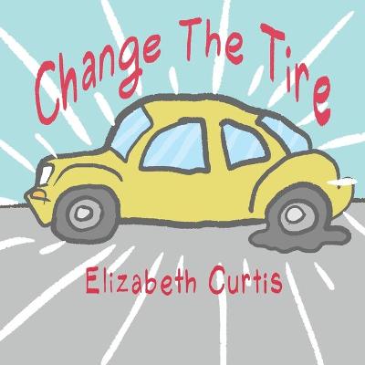 Book cover for Change The Tire