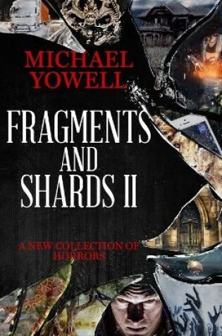 Cover of Fragments And Shards II