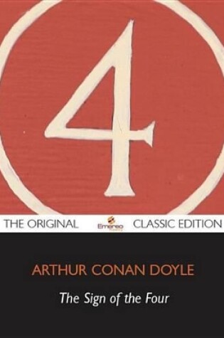 Cover of The Sign of the Four - The Original Classic Edition