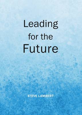 Book cover for Leading for the Future