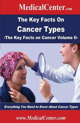 Cover of The Key Facts on Cancer Types