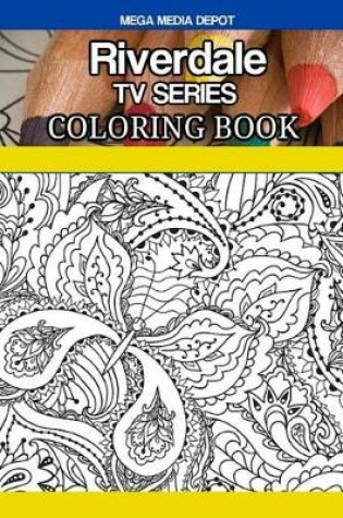 Cover of Riverdale TV Series Coloring Book