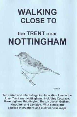 Cover of Walking Close to the Trent Near Nottingham