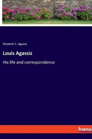 Cover of Louis Agassiz